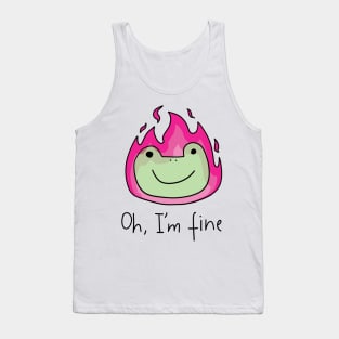 Oh Im fine Tank Top